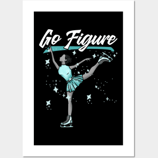 Go Figure - Ice Skating Ballet Gift Posters and Art